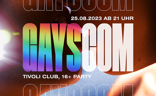 GAYSCOM: LGBTQ 16+ PARTY KÖLN // FR 25.08.2023 // 21:00 UHR // TIVOLI CLUB