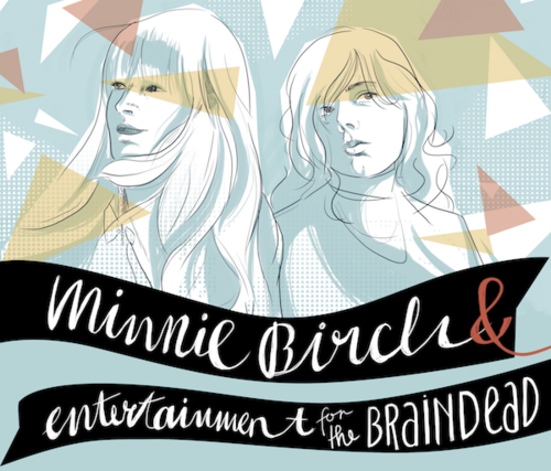 Wohnzimmerkonzert mit Minnie Birch + Entertainment for the Braindead